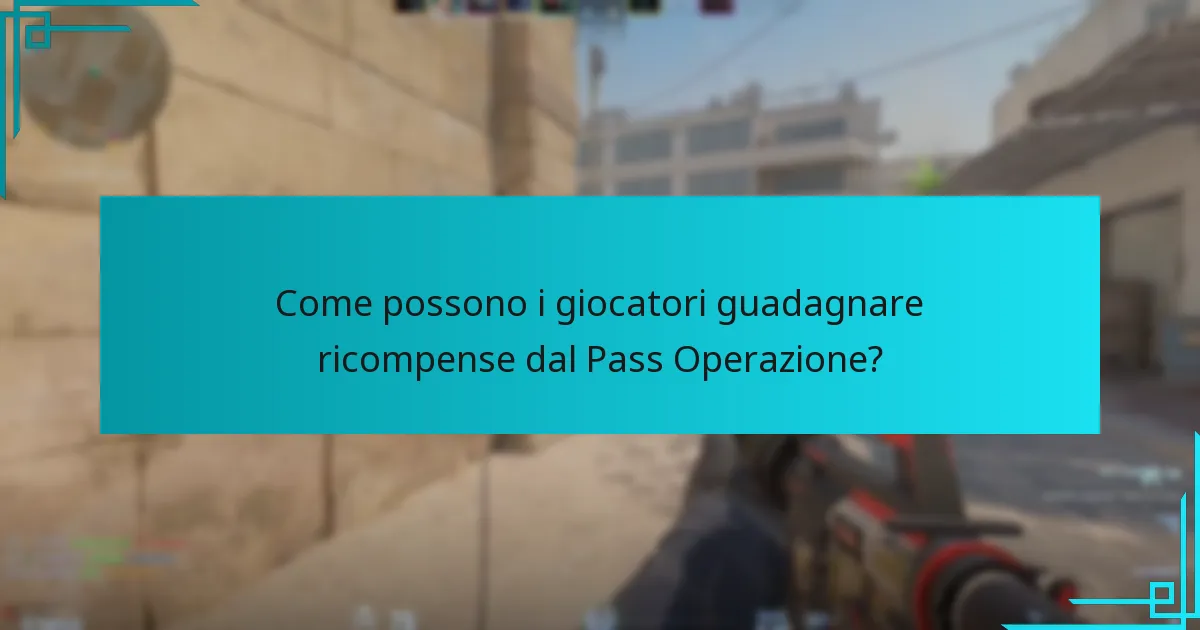 Come possono i giocatori guadagnare ricompense dal Pass Operazione?
