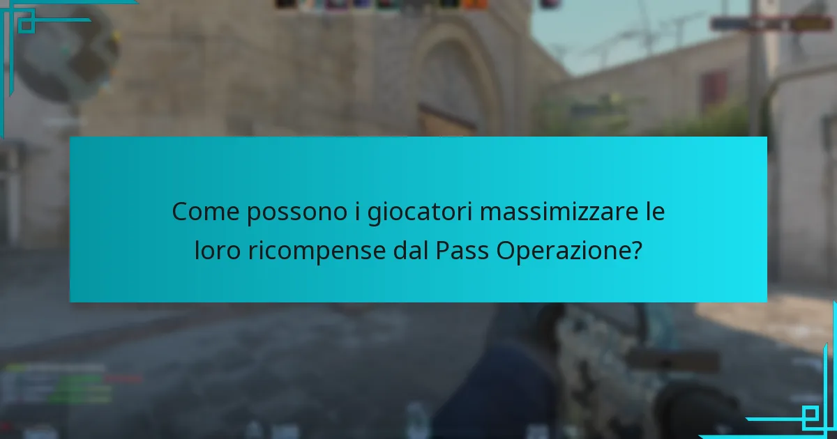 Come possono i giocatori massimizzare le loro ricompense dal Pass Operazione?