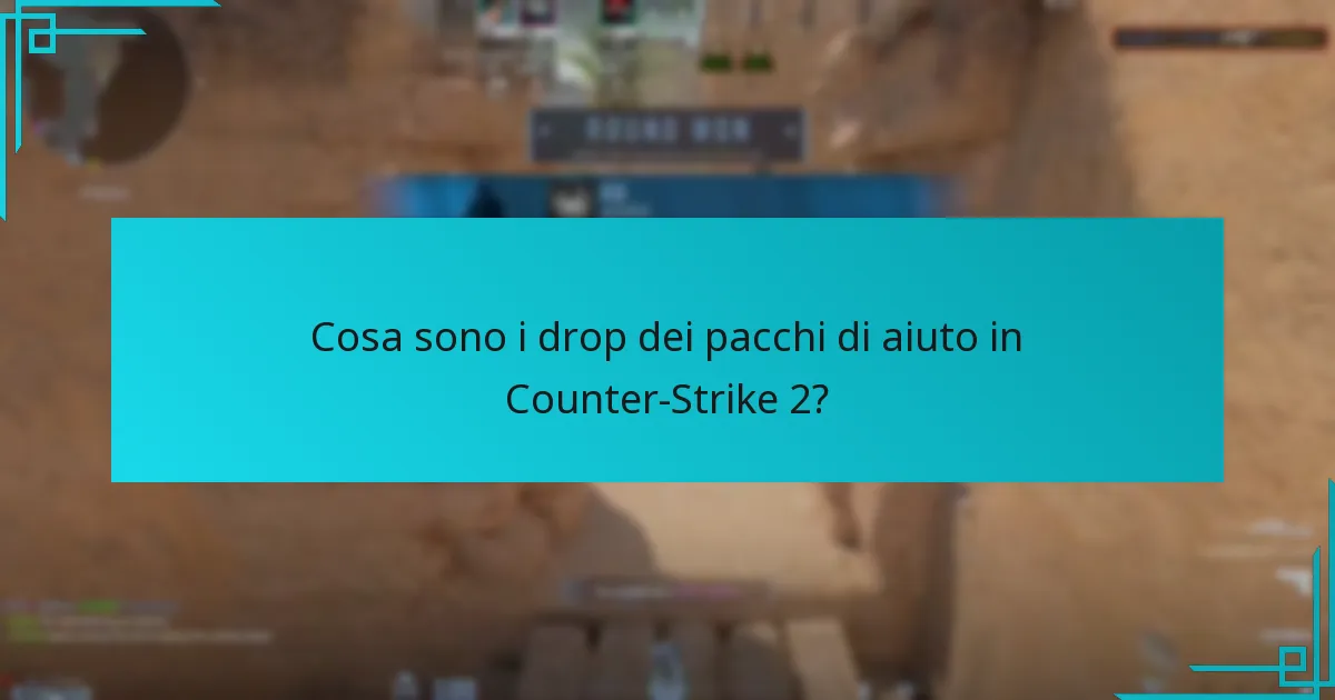 Quali strategie possono utilizzare i giocatori per massimizzare i drop dei pacchi di aiuto?