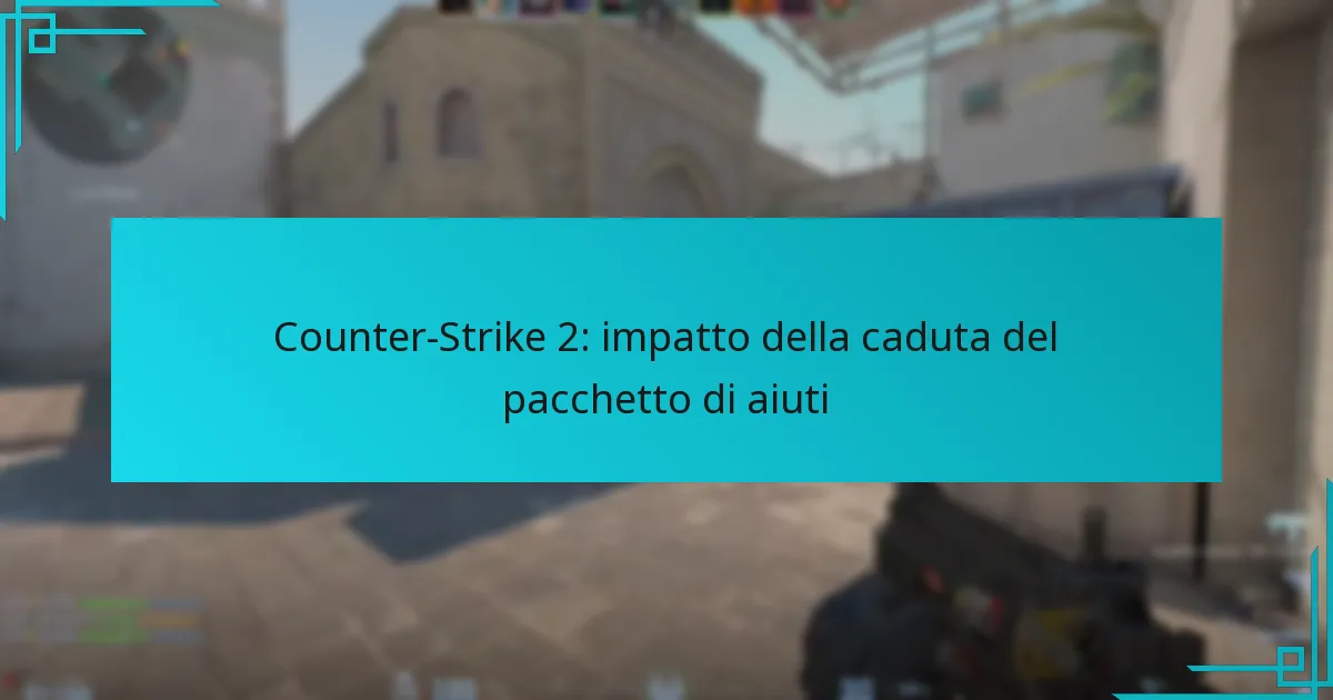 Counter-Strike 2: impatto della caduta del pacchetto di aiuti