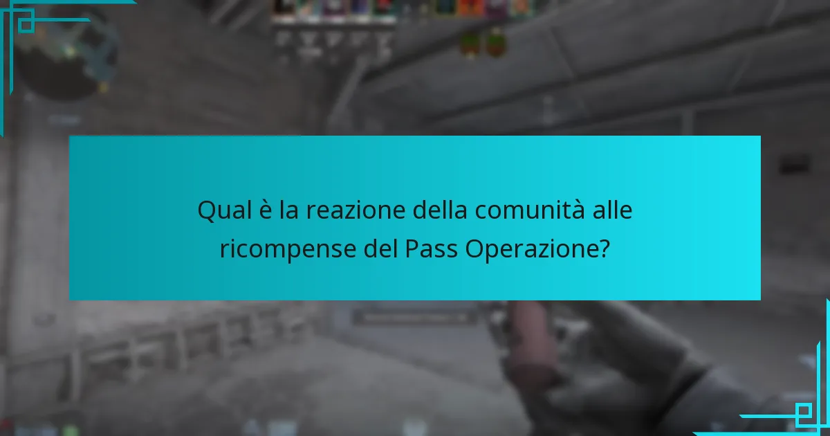 Qual è la reazione della comunità alle ricompense del Pass Operazione?