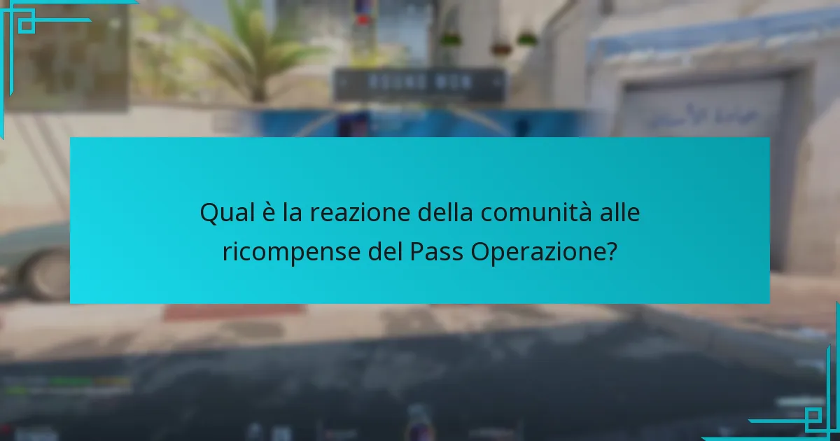 Qual è la reazione della comunità alle ricompense del Pass Operazione?