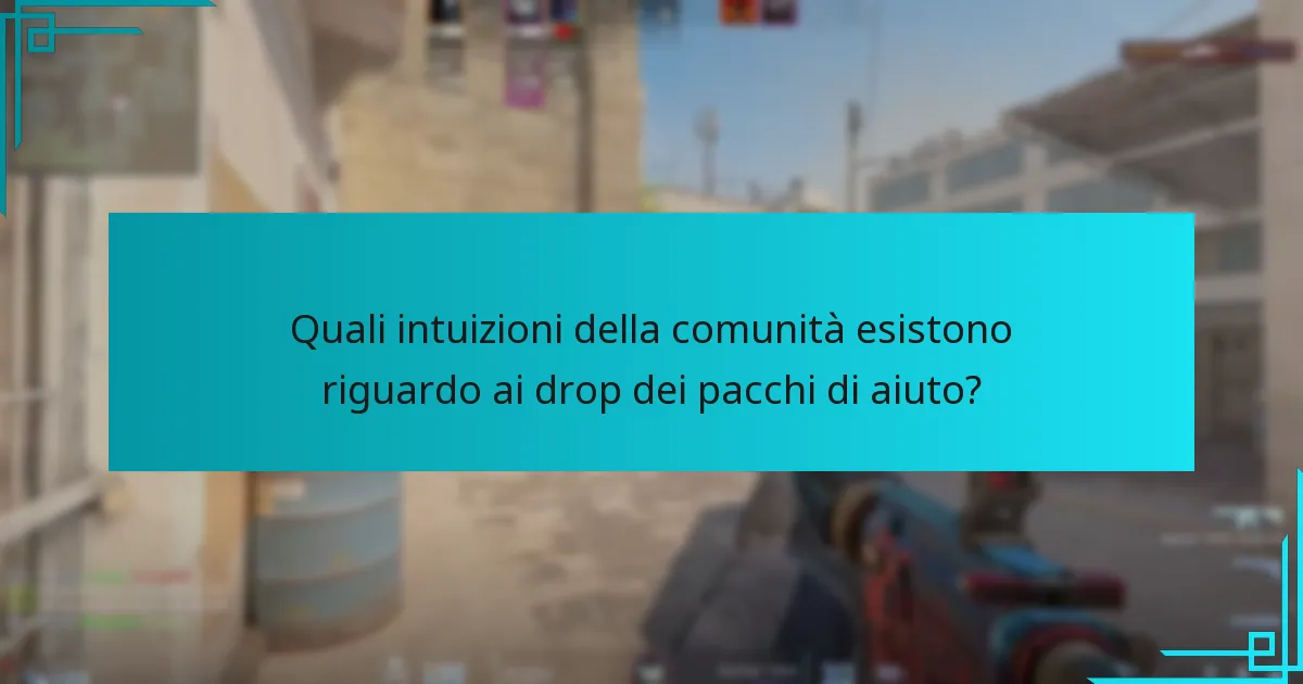 Quali intuizioni della comunità esistono riguardo ai drop dei pacchi di aiuto?