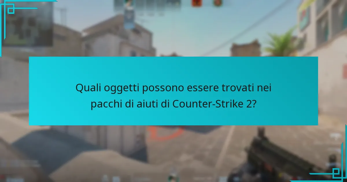 Quali sono gli ultimi aggiornamenti sugli oggetti dei pacchi di aiuti?