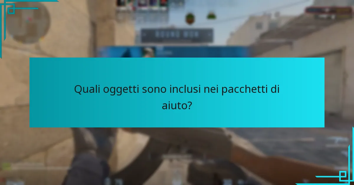 Quali oggetti sono inclusi nei pacchetti di aiuto?