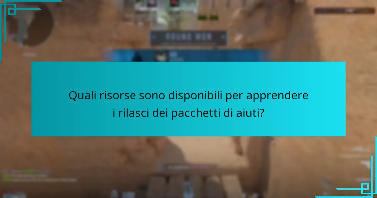 Quali risorse sono disponibili per apprendere i rilasci dei pacchetti di aiuti?