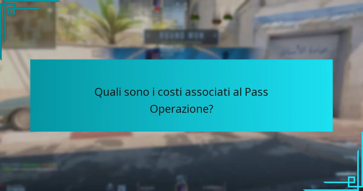 Quali sono i costi associati al Pass Operazione?
