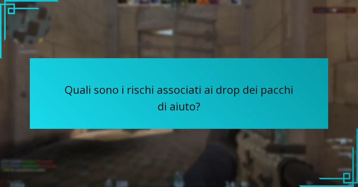 Quali sono i rischi associati ai drop dei pacchi di aiuto?