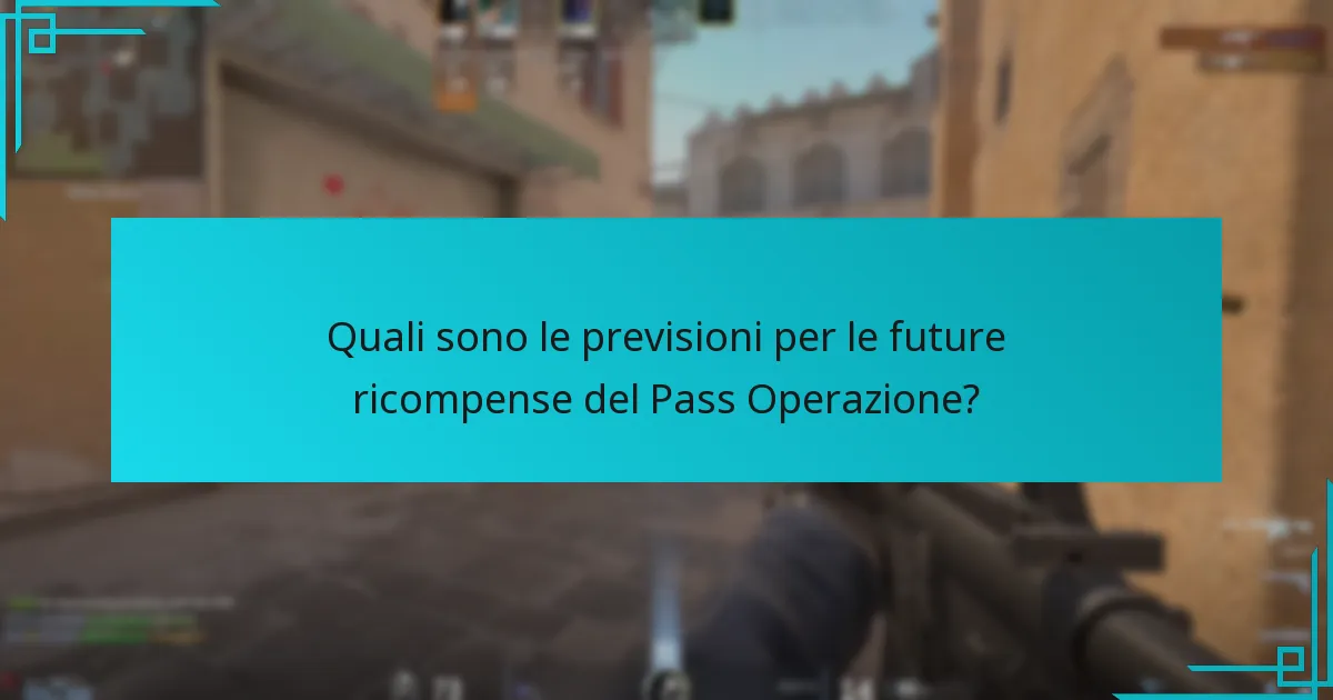 Come si confrontano le attuali previsioni con le ricompense passate del Pass Operazione?