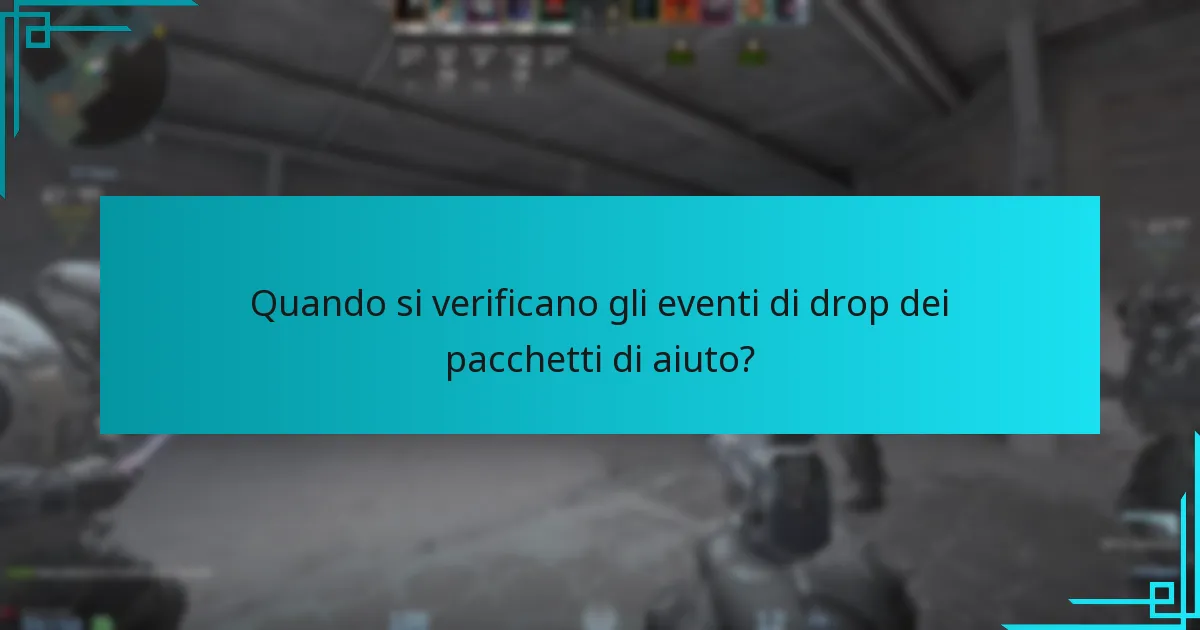 Quando si verificano gli eventi di drop dei pacchetti di aiuto?